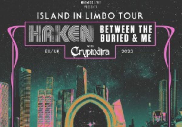 Haken + Between The Buried And Me + Cryptodira En concierto en Murcia el día 10 de Marzo
