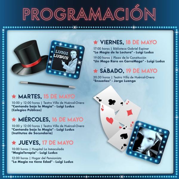 'Huércal-Overa Ilusiona' llenará de magia el municipio huercalense del 15 al 19 de mayo