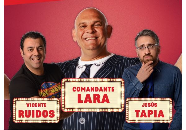 A la venta las entradas para 'Por Los Pelos', 'Comandante Lara &Cía' y 'Los Morancos' en El Ejido