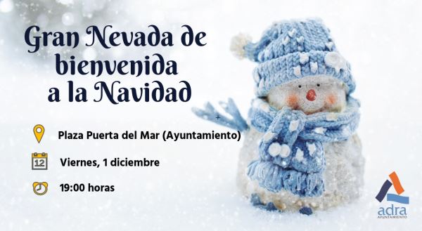 La Navidad comenzará en Adra el próximo 1 de diciembre con una gran nevada